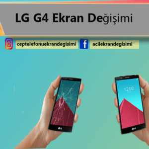 lg g4 ekranım kırıldı